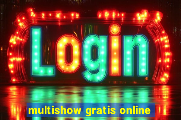 multishow gratis online